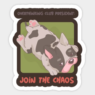 Overthinking Club President- Join the Chaos Mental Health Sticker